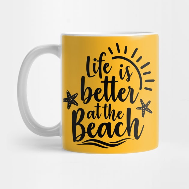 Life Is Better At The Beach by busines_night